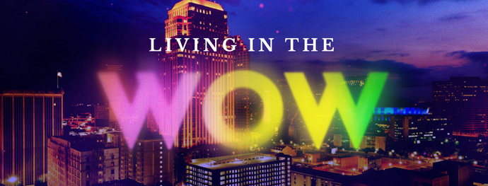 Living in the Wow! - Friday Registration - Conference Sessions + Parades & Dinner